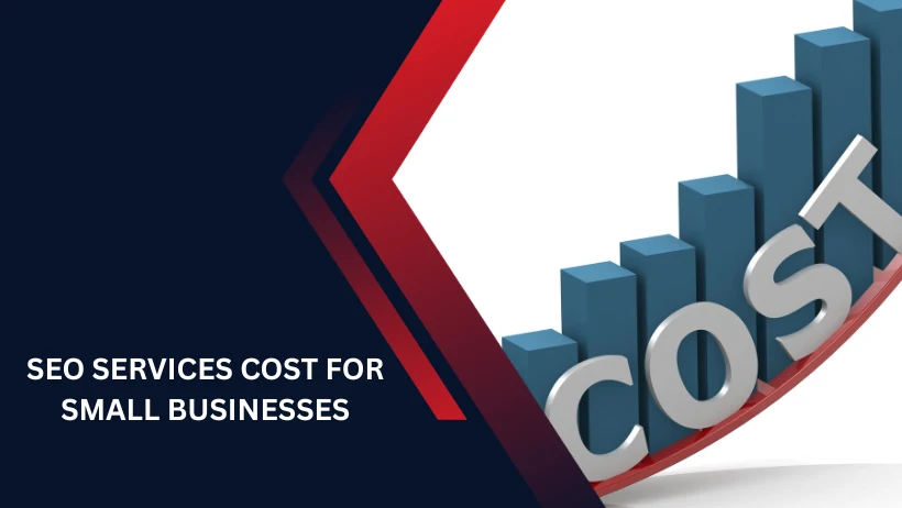SEO Services Cost for Small Businesses